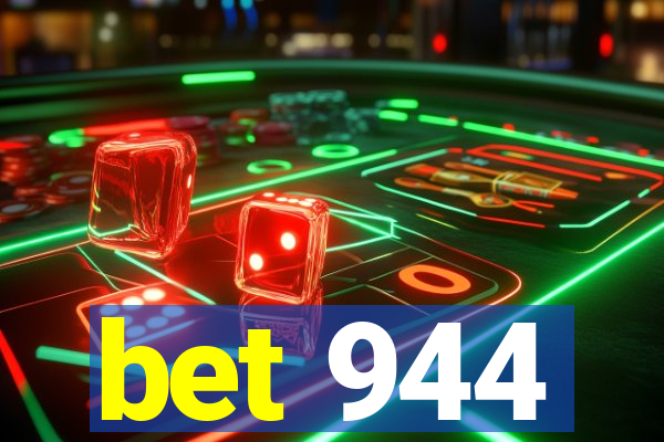 bet 944